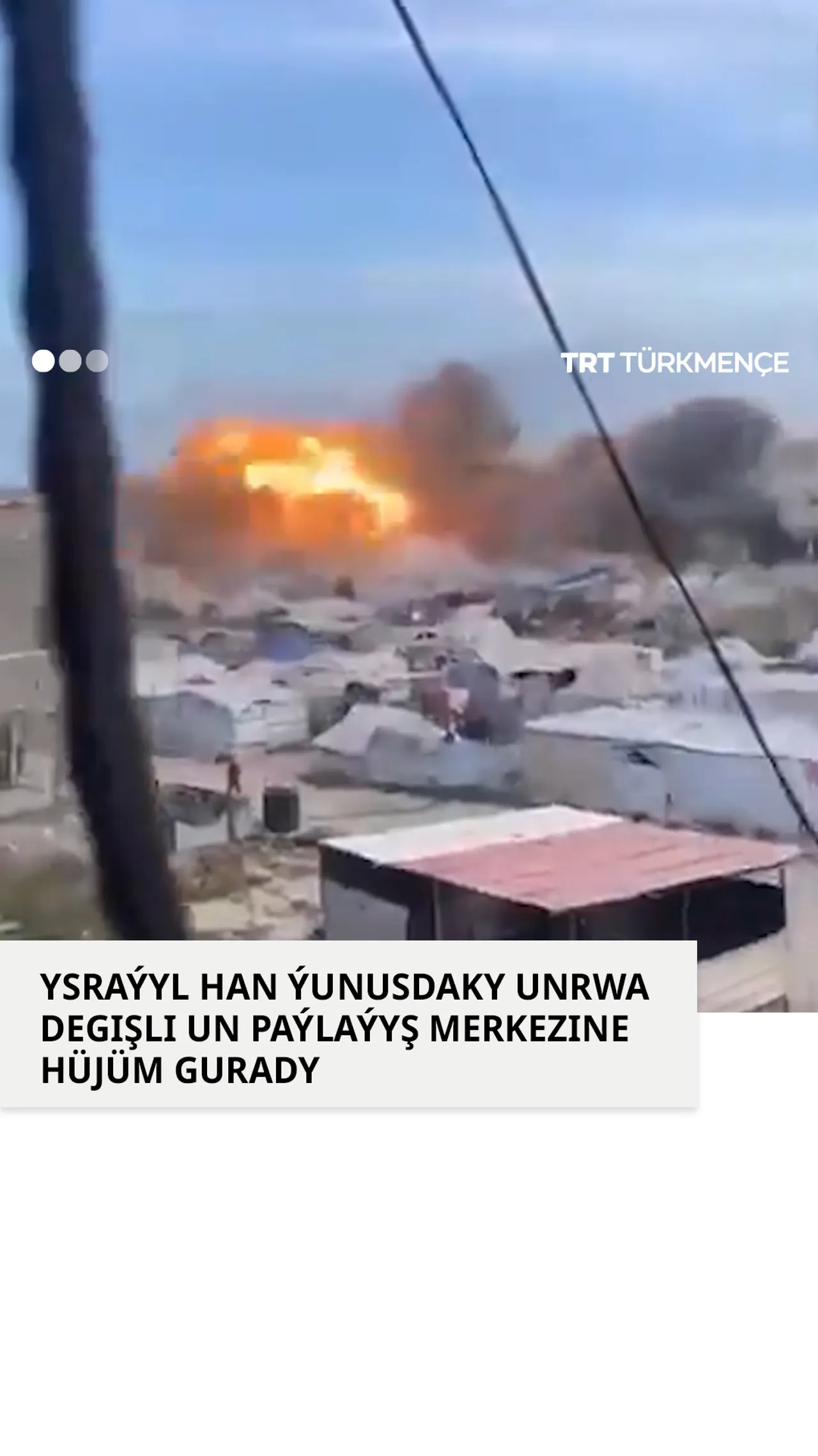 YSRAÝYL HAN ÝUNUSDAKY UNRWA DEGIŞLI UN PAÝLAÝYŞ MERKEZINE HÜJÜM GURADY